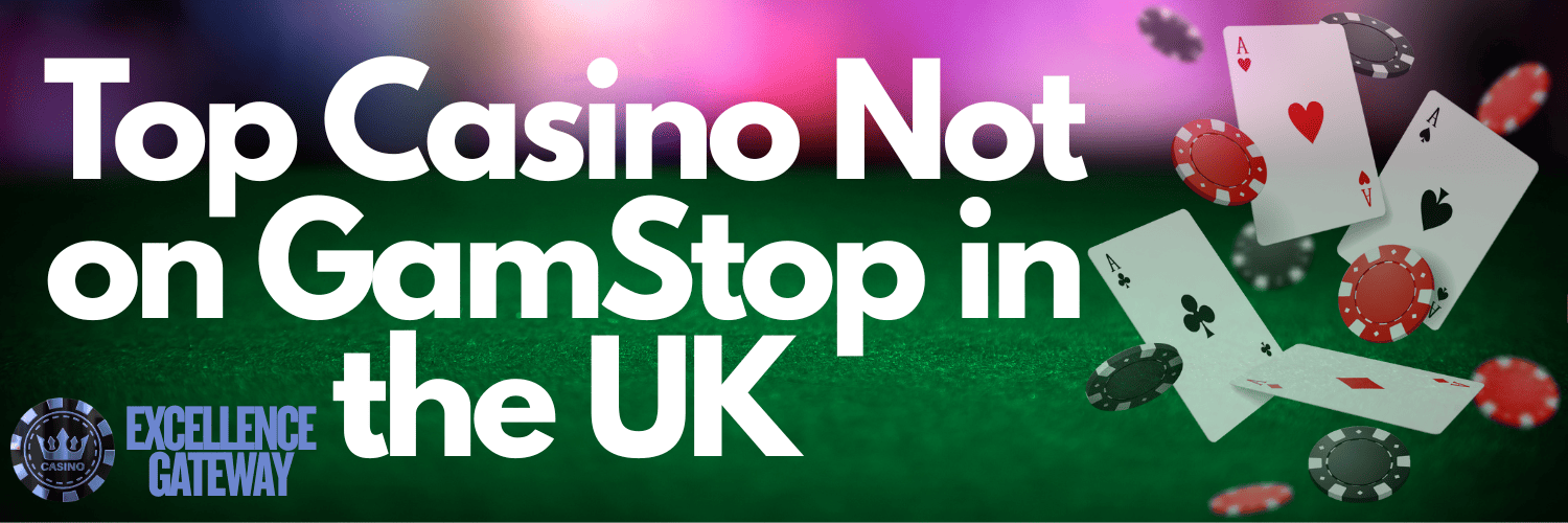 Exploring Casinos Not on Gamstop Your Guide to Unrestricted Gaming 594221047